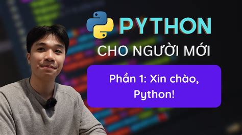 T H C Python C B N Cho Ngu I M I B T U Ph N Xin Ch O Python