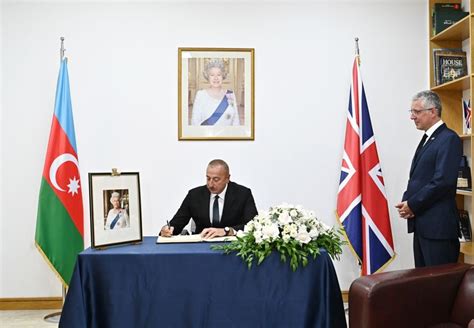 President Ilham Aliyev Visits Uk Embassy In Baku Offers Condolences Over Death Of Queen