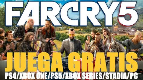 GRATIS FAR CRY 5 FIN DE SEMANA GRATUITO GRATIS PS4 GRATIS XBOX ONE