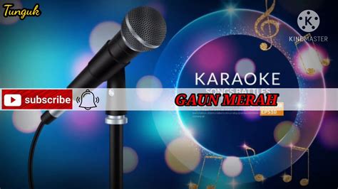 Gaun Merah Karaoke YouTube