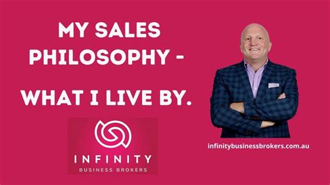 My Sales Philosophy Infinity Business Brokers Australias Leading