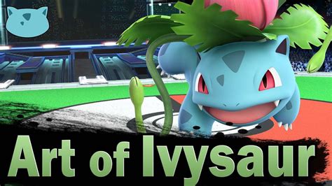 Smash Ultimate Art Of Ivysaur Youtube