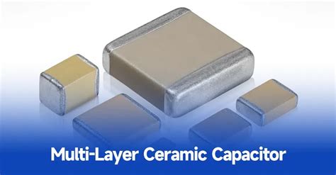 Exploring The Dynamics Of Multi Layer Ceramic Capacitors A