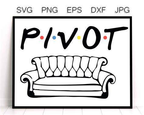 Free 265 Friends Pivot Svg Friends Couch Svg SVG PNG EPS DXF File