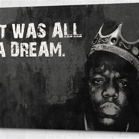 It Was All A Dream Biggie Smalls Notorious Big Canvas Wall Etsy