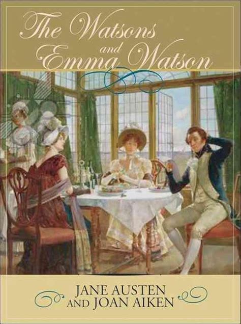 Emma Watson And The Watsons Jane Austen 9781402212291 Boeken