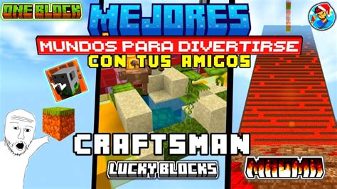 Los Mejores Mapas Para Jugar Con Tus Amigos En Craftsman Actualizado