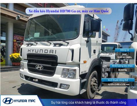 Bảng Giá Xe đầu Kéo Hyundai Hd1000 Hd700 Xcient Hàn Quốc