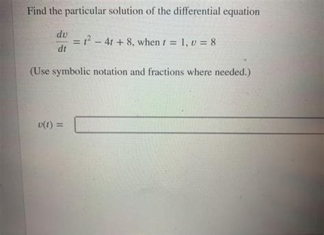 Solved Find The Particular Solution Of The Differential Chegg