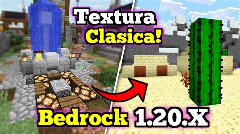 Textura Clasica ACTUALIZADA Para Minecraft PE 1 20 X Textura