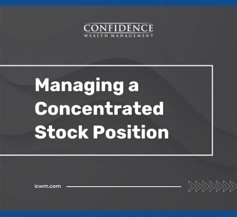 Managing A Concentrated Stock Position Confidence Wealth Management