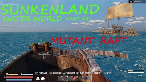 Water World Part 8 Mutant Raft SUNKENLAND Gameplay YouTube