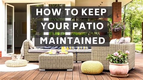 How To Keep Your Patio Maintained YouTube