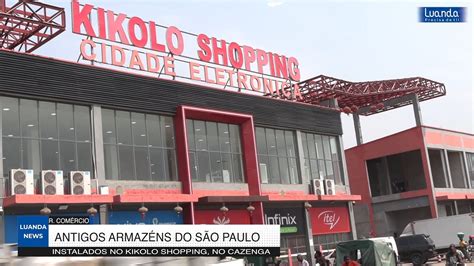 ANTIGOS ARMAZÉNS DO SÃO PAULO INSTALADOS NO KIKOLO SHOPPING NO CAZENGA