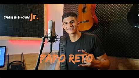 Papo Reto Charlie Brown Jr Versão Acústica Lucas Frias YouTube