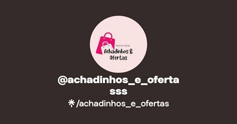 Achadinhos E Ofertasss Instagram TikTok Linktree