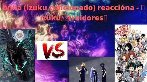 Izuki Traicionado Reaccionando Cap 3 Izukutraidores YouTube