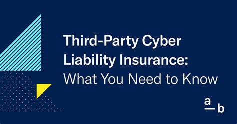 Third Party Cyber Liability Insurance What You Need To Know