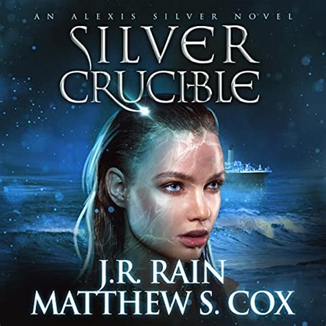 Silver Crucible Alexis Silver Book 4 Audible Audio