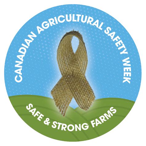 Canadian Agricultural Safety Week Canadian Agricultural Safety Association