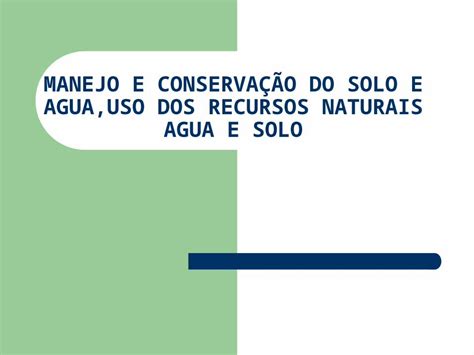 PPT MANEJO E CONSERVAÇÃO DO SOLO E AGUA USO DOS PDFSLIDE NET