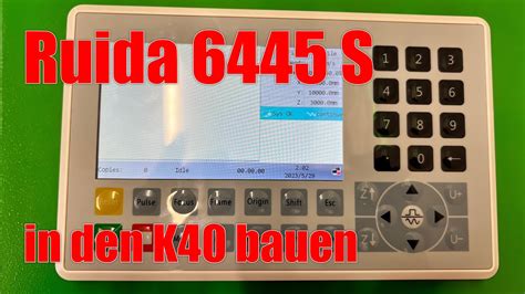 Wir Bauen Einen Ruida Controller S In Den K Laser Youtube