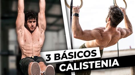 3 Ejercicios Básicos En Tu Rutina De Calistenia Youtube