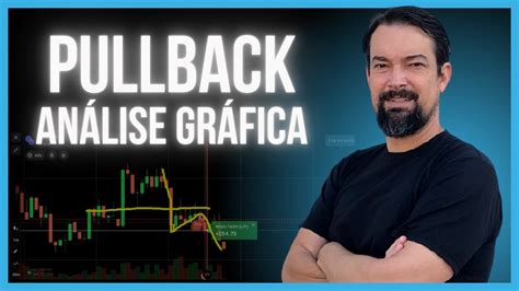 Aprenda Como Operar Pullback Do Zero No Gr Fico De M Em Op Es