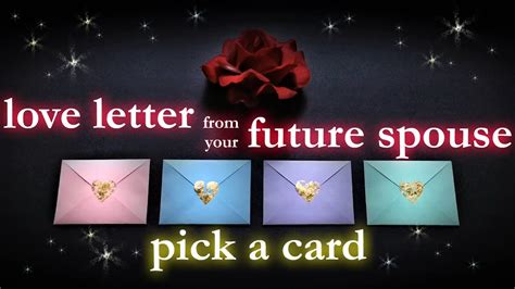 ️pick A Card💌love Letter From Your Future Spouse Love Confessions Future Spouse Tarot