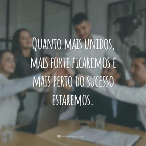 Frases De Motiva O Para Equipe Que Trazem Inspira O Ao Seu Time