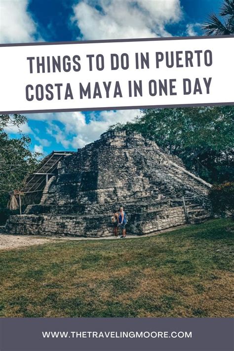 Top Things To Do In Costa Maya Mexico And 1 Day Itinerary Costa Maya