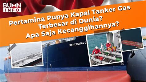 Kecanggihan Pg Amaryllis Kapal Tanker Gas Terbesar Di Dunia Milik