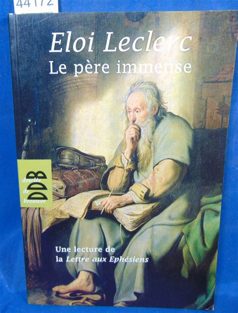 Leclerc Le Père Immense Une Lecture De La Lettre De Saint Paul Aux