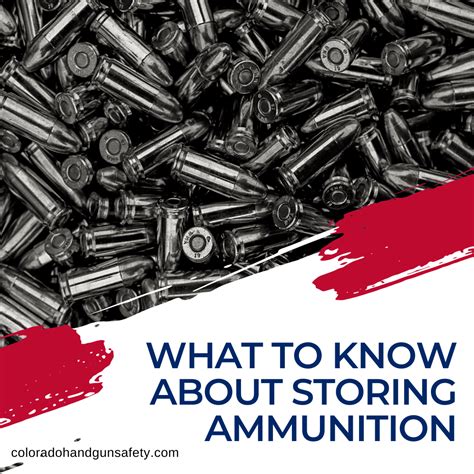 Tips For Storing Ammunition Colorado Handgun Safety