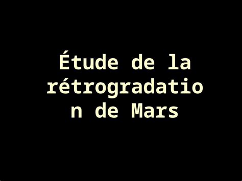 Ppt Tude De La R Trogradation De Mars Dokumen Tips