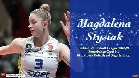 Magdalena Stysiak FENERBAHÇE OPET vs MURATPAŞA BLD SİGORTA SHOP