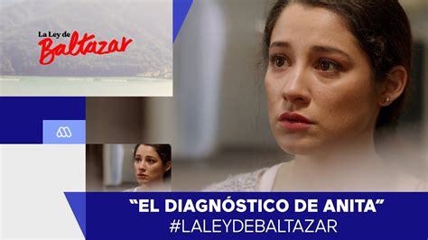 La Ley De Baltazar Gabriel Y Anita Cap Tulo Youtube