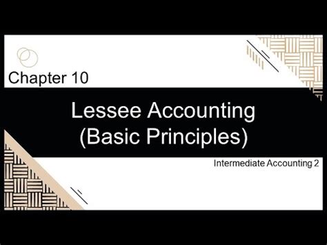 Chapter Lessee Accounting Basic Principles Youtube