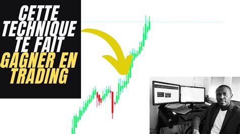 Cette Technique Te Fait Gagner De L Argent En Trading YouTube