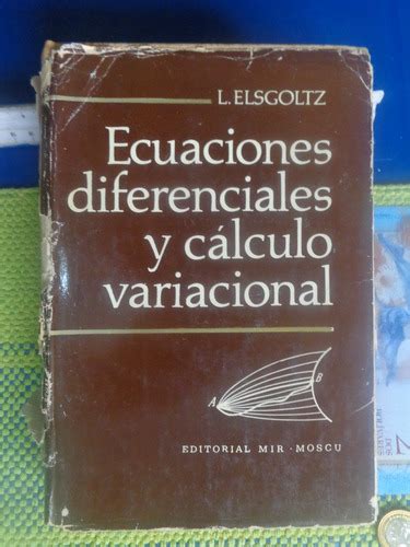 Ecuaciones Diferenciales Y C Lculo Variacional L Elsgoltz Mercadolibre