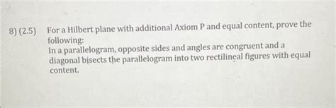 Solved For A Hilbert Plane With Additional Axiom P And Chegg