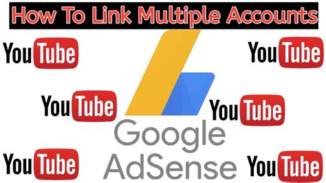 How To Link Multiple YouTube Channel Into One Adsense Account Techno