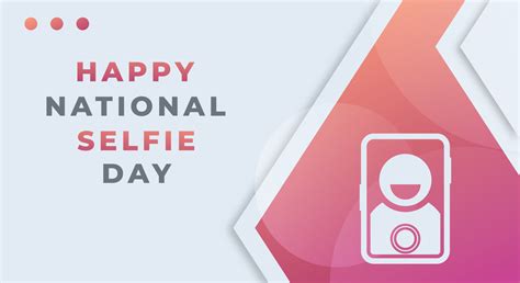 Happy National Selfie Day June Celebration Vector Design Illustration Template For Background