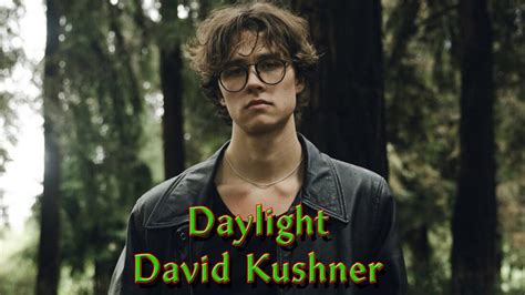 Daylight David Kushner Lyrics YouTube