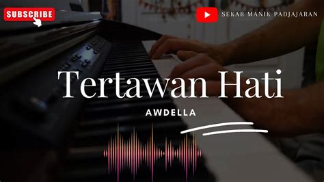 Music Lagu Viral Di Tiktok Awdella Tertawan Hati Lirik YouTube