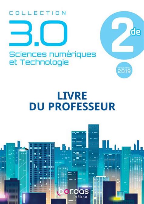 3 0 Sciences Numériques et Technologie SNT 2de Manuel de l élève