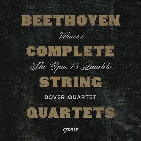 Beethoven Complete String Quartets Volume I The Opus Quartets