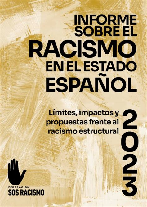 La federación SOS Racismo presenta su informe límites impactos y