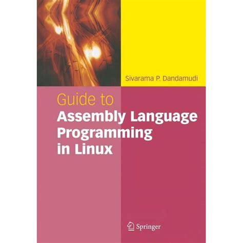 Guide To Assembly Language Programming In Linux
