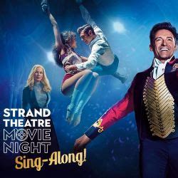 Movies At The Strand The Greatest Showman Cobbunity